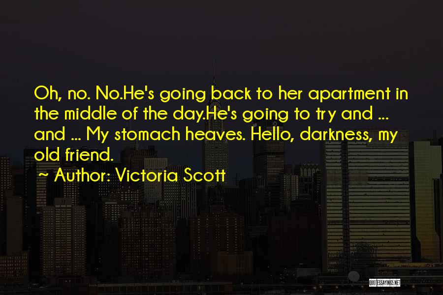 Old Friend Quotes By Victoria Scott