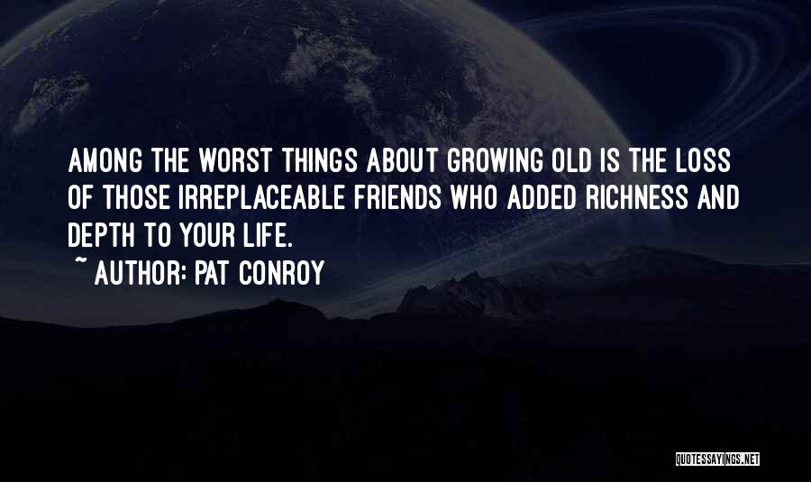 Old Friends And Quotes By Pat Conroy