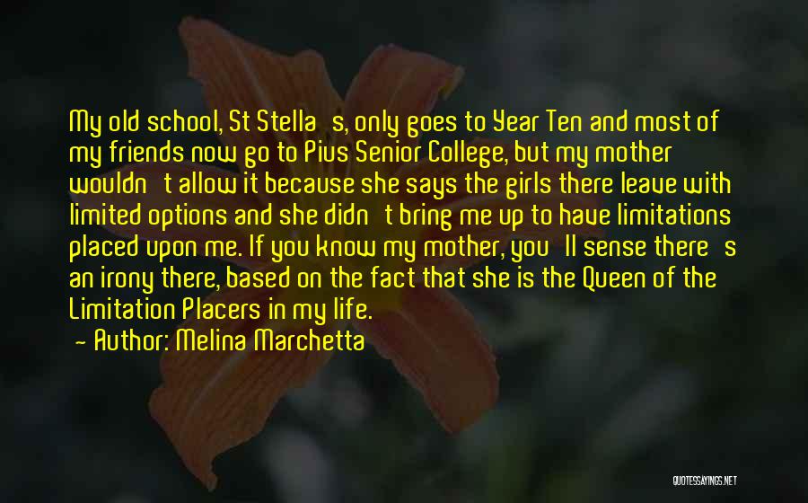 Old Friends From School Quotes By Melina Marchetta