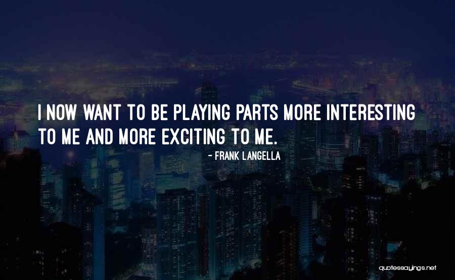Old Friends Meetup Quotes By Frank Langella Old Friends Meetup Quotes By Frank Langella