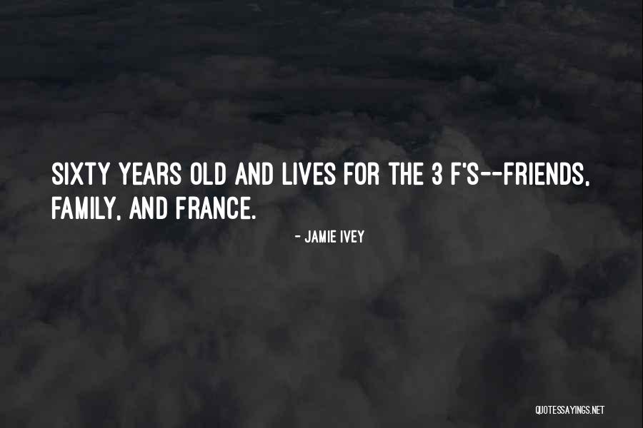 Old Friends Quotes By Jamie Ivey