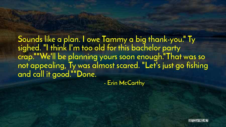 Old Friendships Quotes By Erin McCarthy