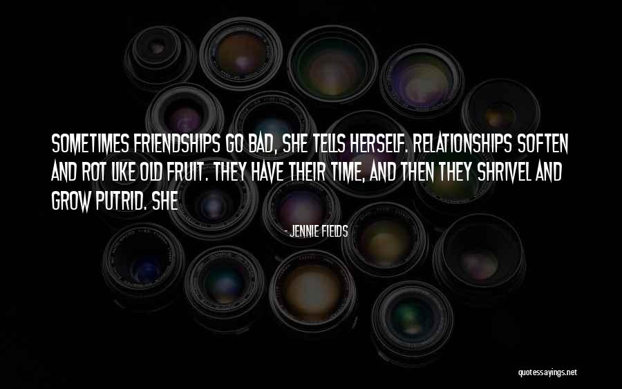 Old Friendships Quotes By Jennie Fields