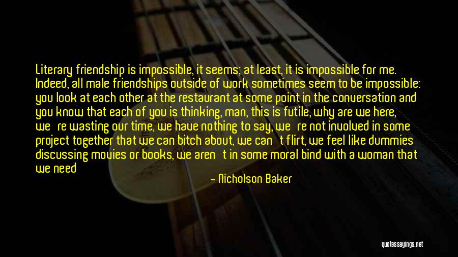 Old Friendships Quotes By Nicholson Baker Old Friendships Quotes By Nicholson Baker