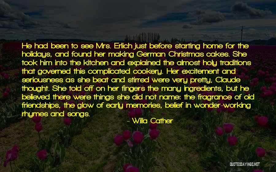 Old Friendships Quotes By Willa Cather Old Friendships Quotes By Willa Cather