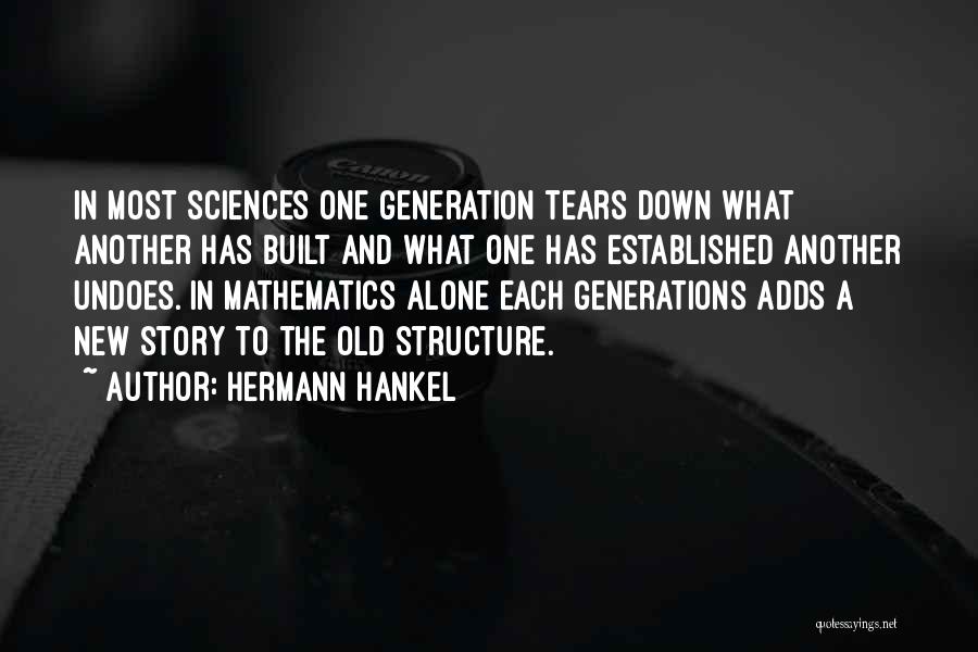 Old Generations Quotes By Hermann Hankel