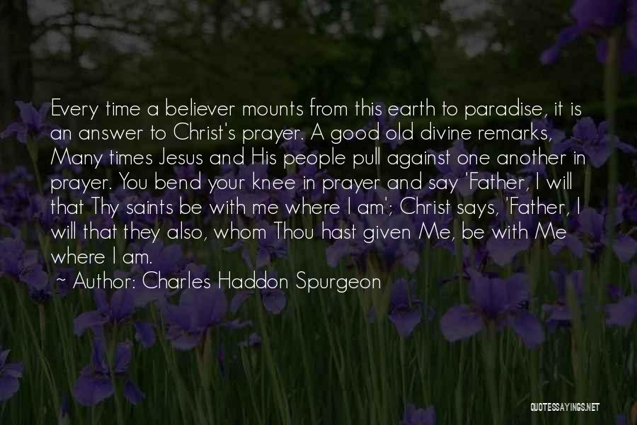 Old Good Times Quotes By Charles Haddon Spurgeon