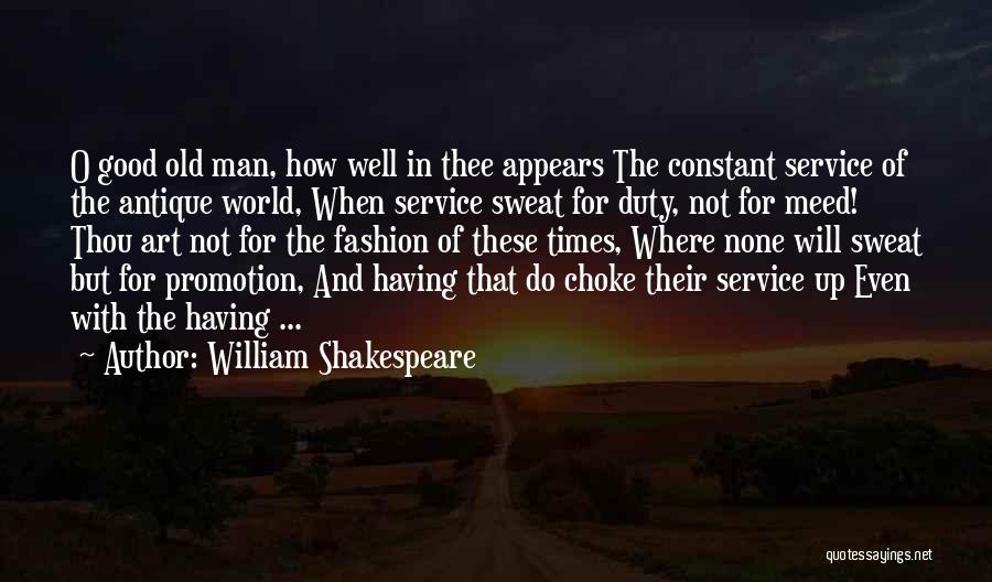 Old Good Times Quotes By William Shakespeare