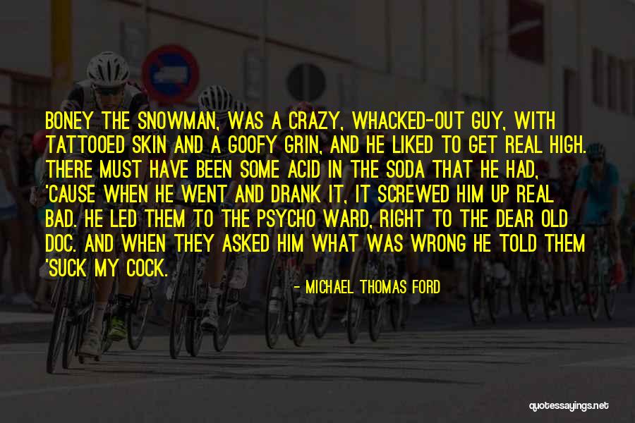 Old Goofy Quotes By Michael Thomas Ford Old Goofy Quotes By Michael Thomas Ford