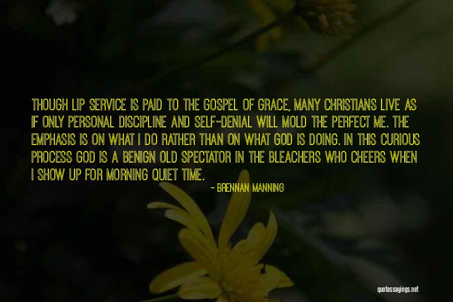Old Gospel Quotes By Brennan Manning Old Gospel Quotes By Brennan Manning