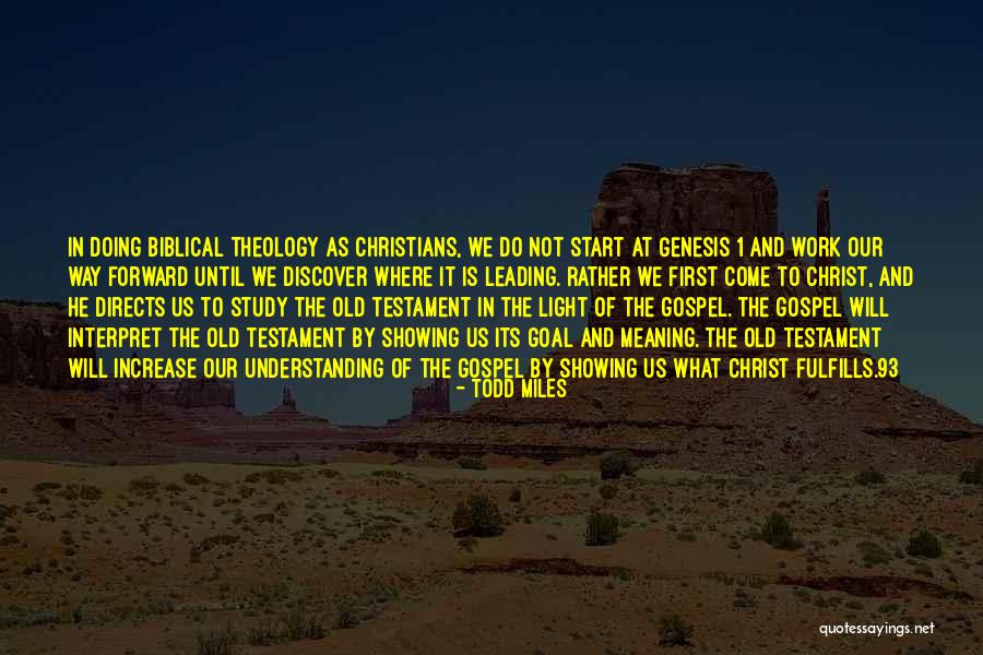Old Gospel Quotes By Todd Miles Old Gospel Quotes By Todd Miles