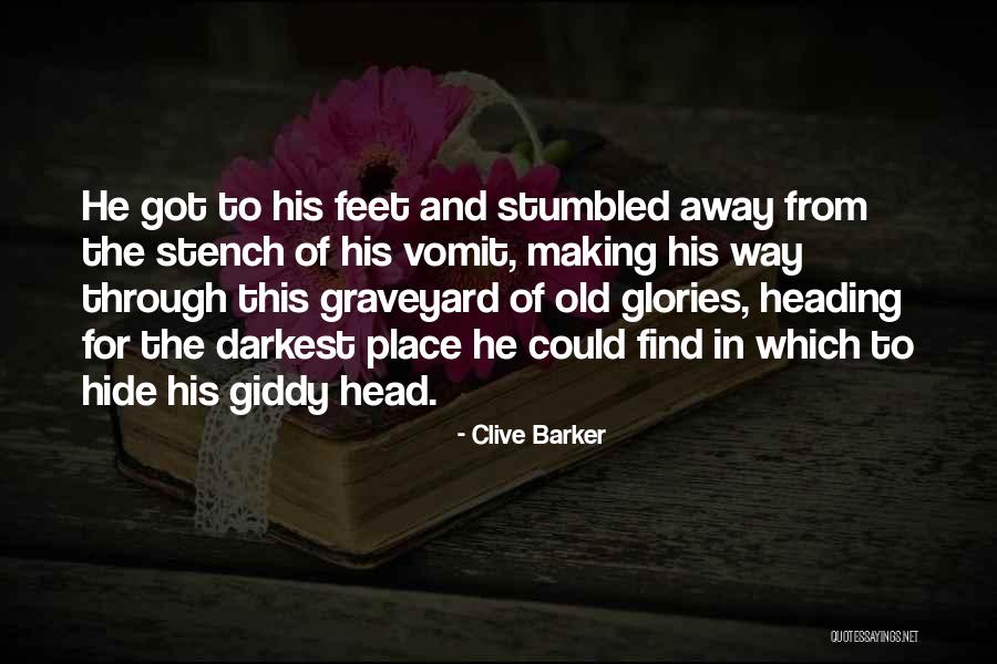 Old Graveyard Quotes By Clive Barker Old Graveyard Quotes By Clive Barker