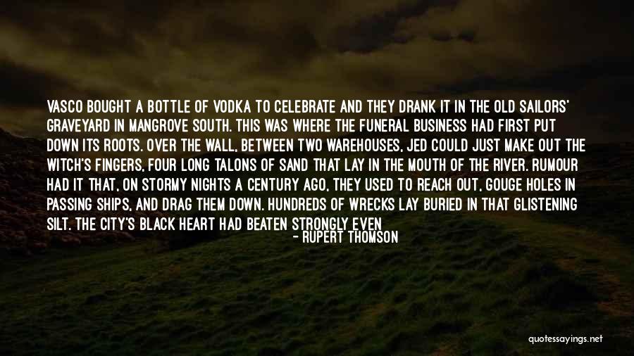 Old Graveyard Quotes By Rupert Thomson Old Graveyard Quotes By Rupert Thomson