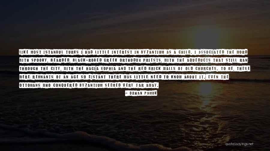 Old Greek Quotes By Orhan Pamuk Old Greek Quotes By Orhan Pamuk