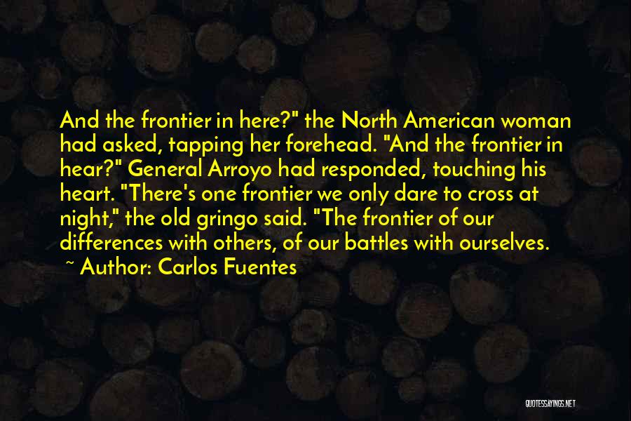 Old Gringo Quotes By Carlos Fuentes
