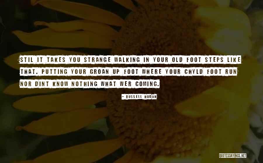Old Growing Quotes By Russell Hoban Old Growing Quotes By Russell Hoban