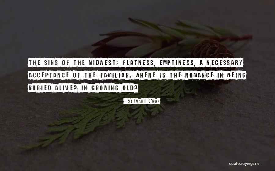 Old Growing Quotes By Stewart O'Nan Old Growing Quotes By Stewart O'Nan