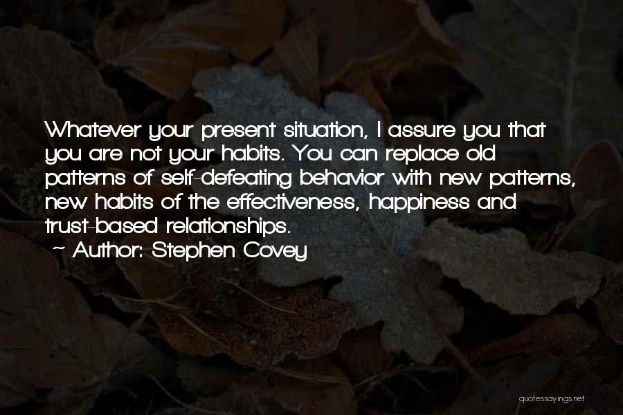 Old Habits Quotes By Stephen Covey