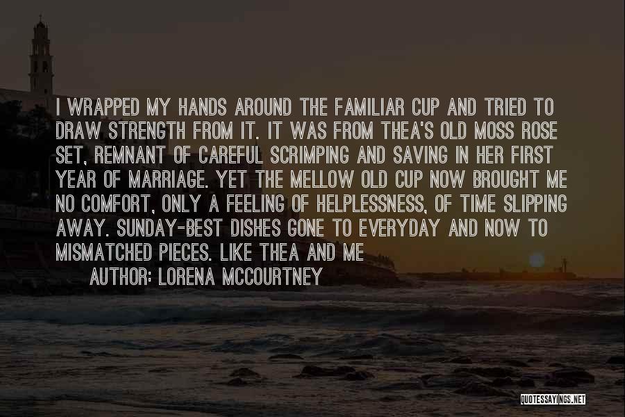 Old Hands Quotes By Lorena McCourtney