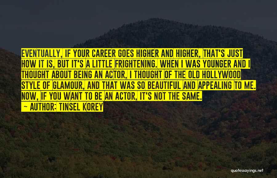 Old Hollywood Glamour Quotes By Tinsel Korey