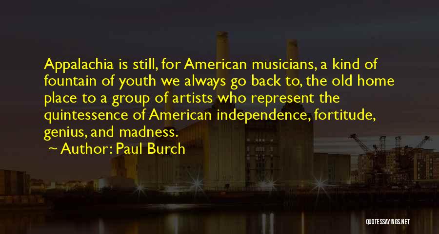 Old Home Place Quotes By Paul Burch