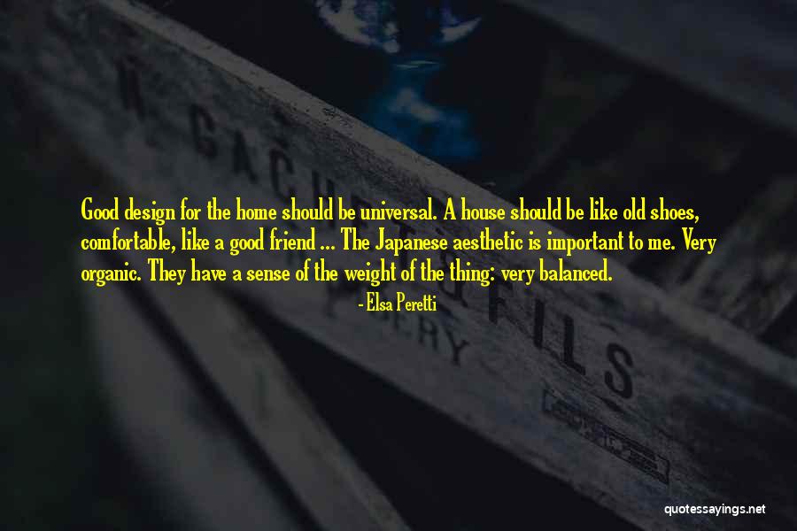 Old Home Quotes By Elsa Peretti Old Home Quotes By Elsa Peretti