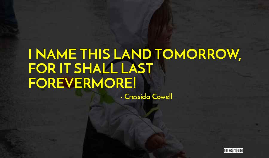 Old Hometown Quotes By Cressida Cowell Old Hometown Quotes By Cressida Cowell