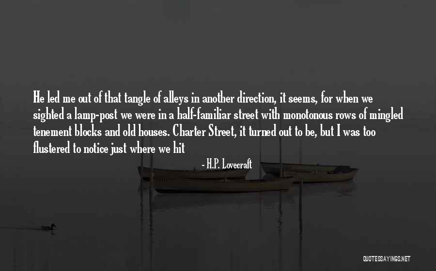 Old Houses Quotes By H.P. Lovecraft Old Houses Quotes By H.P. Lovecraft