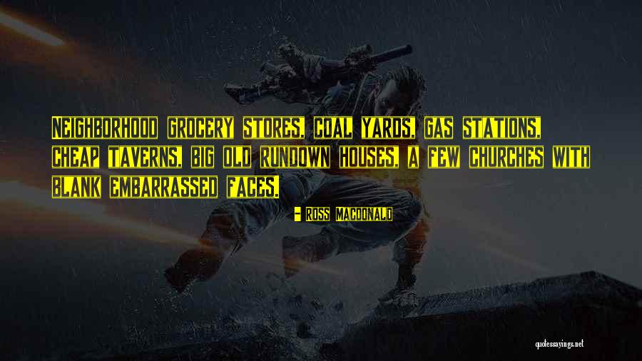 Old Houses Quotes By Ross Macdonald Old Houses Quotes By Ross Macdonald