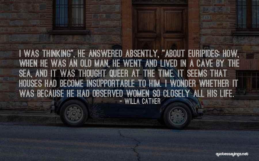 Old Houses Quotes By Willa Cather Old Houses Quotes By Willa Cather