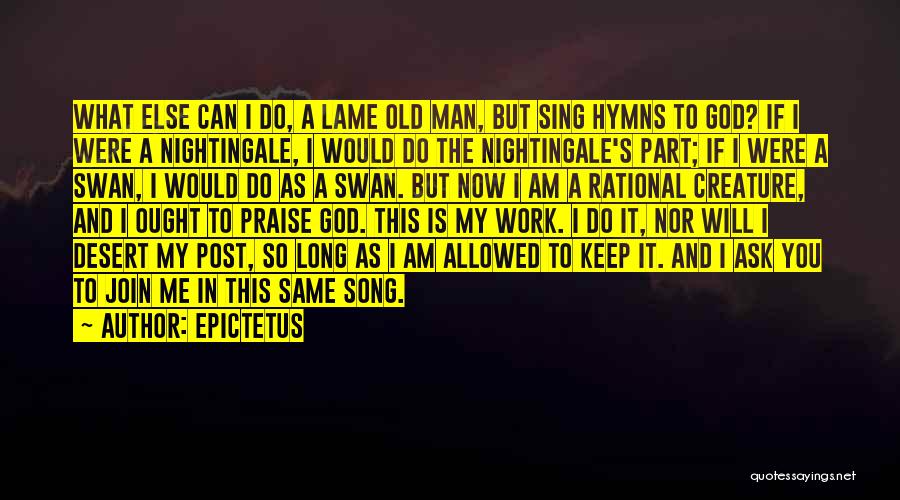 Old Hymns Quotes By Epictetus