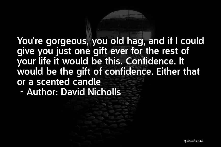 Old I Love You Quotes By David Nicholls