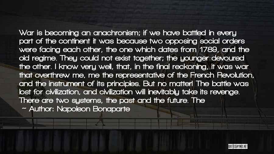 Old Instrument Quotes By Napoleon Bonaparte