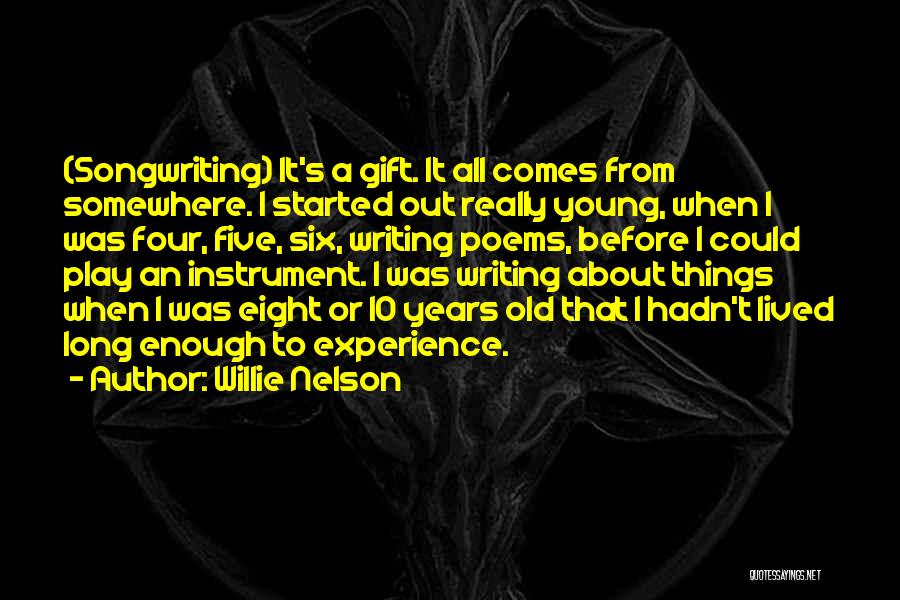 Old Instrument Quotes By Willie Nelson