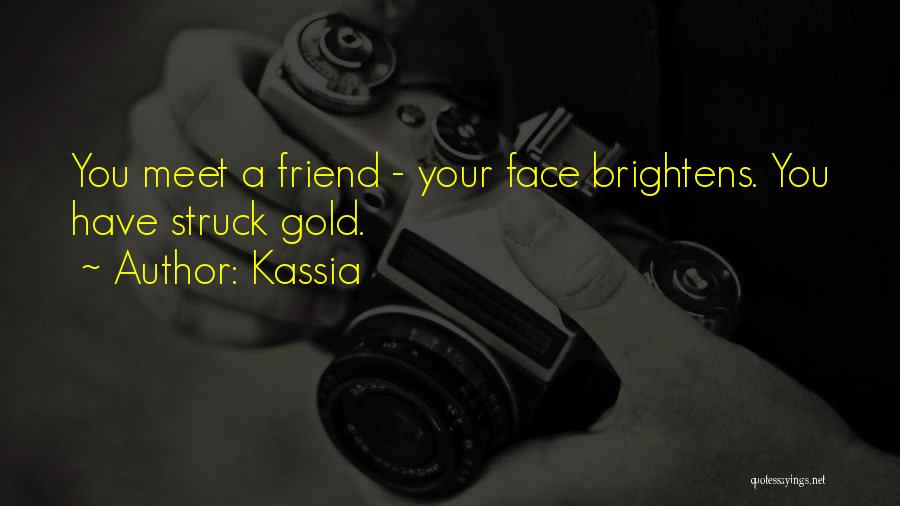 Old Is Gold Friendship Quotes By Kassia