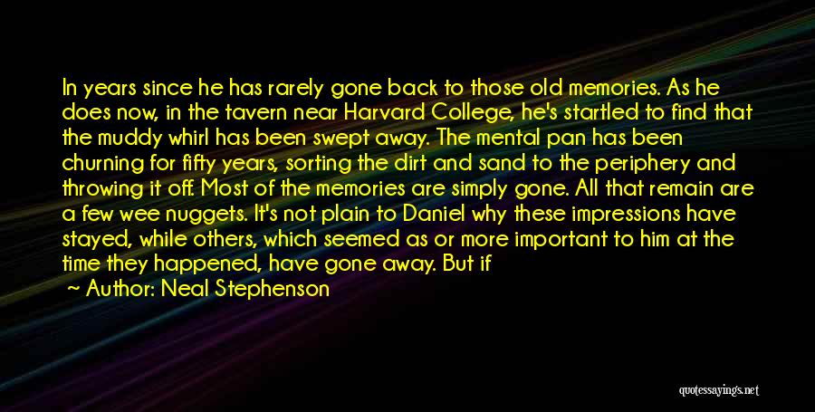 Old Is Gold Memories Quotes By Neal Stephenson