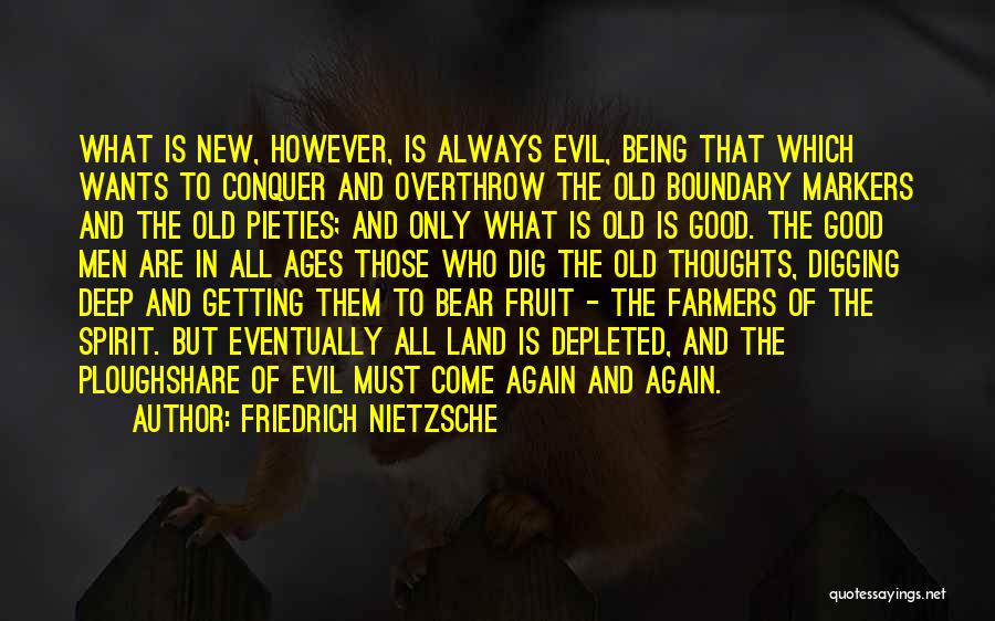 Old Is New Again Quotes By Friedrich Nietzsche