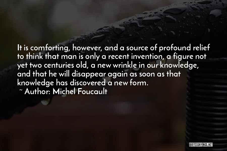 Old Is New Again Quotes By Michel Foucault