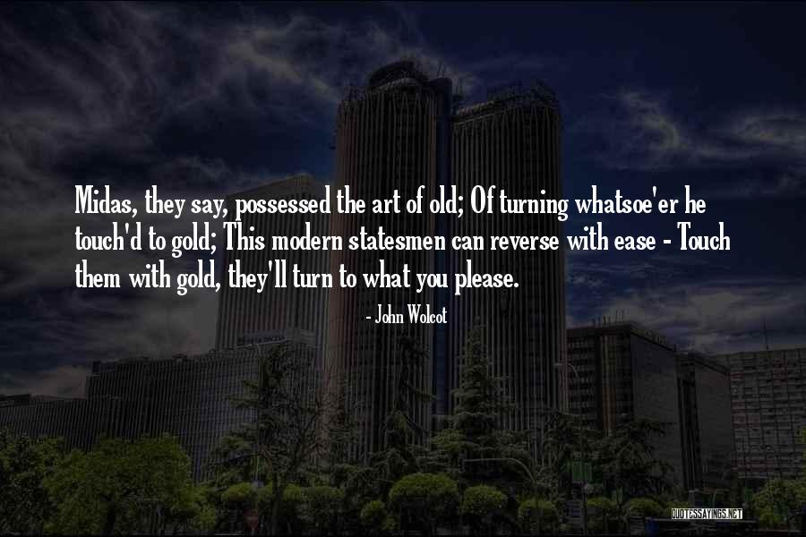 Old Is Not Gold Quotes By John Wolcot Old Is Not Gold Quotes By John Wolcot