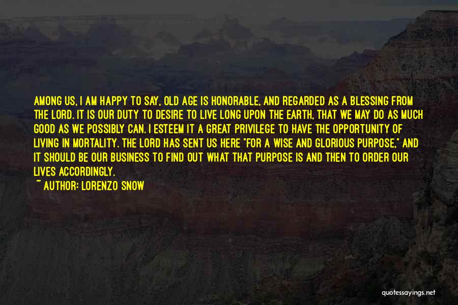 Old Is Wise Quotes By Lorenzo Snow