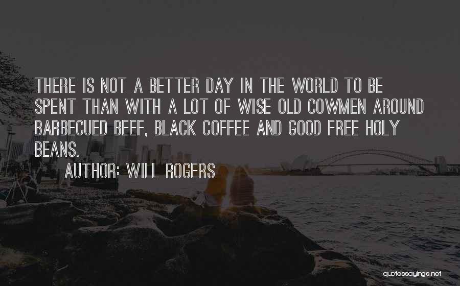 Old Is Wise Quotes By Will Rogers