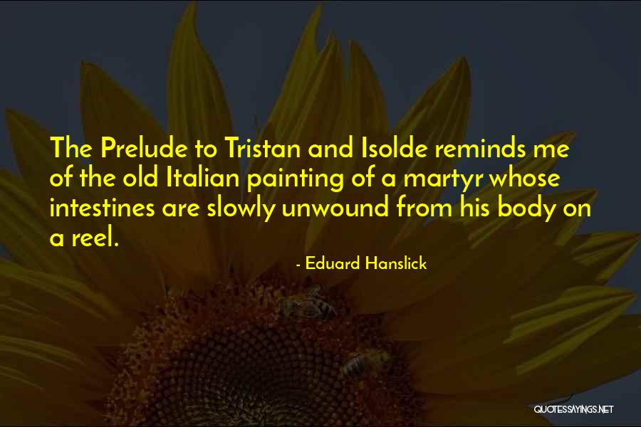 Old Italian Quotes By Eduard Hanslick Old Italian Quotes By Eduard Hanslick