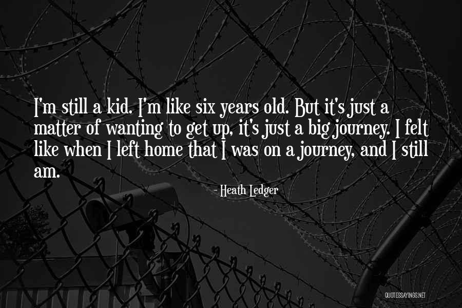 Old Kid Quotes By Heath Ledger Old Kid Quotes By Heath Ledger
