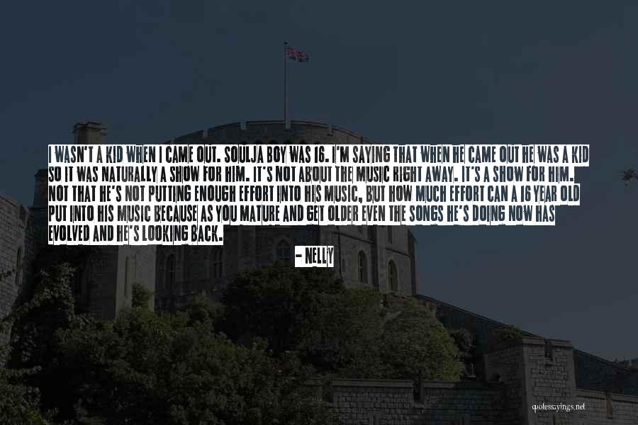 Old Kid Quotes By Nelly Old Kid Quotes By Nelly