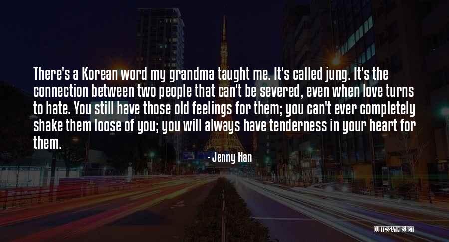 Old Korean Quotes By Jenny Han Old Korean Quotes By Jenny Han