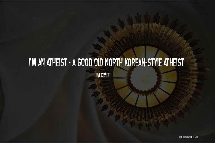 Old Korean Quotes By Jim Crace Old Korean Quotes By Jim Crace