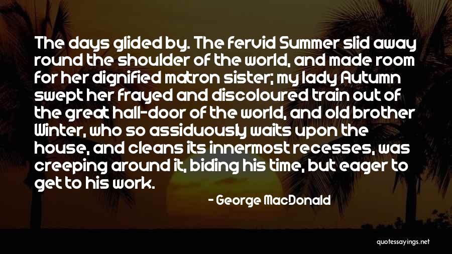 Old Lady House Quotes By George MacDonald Old Lady House Quotes By George MacDonald