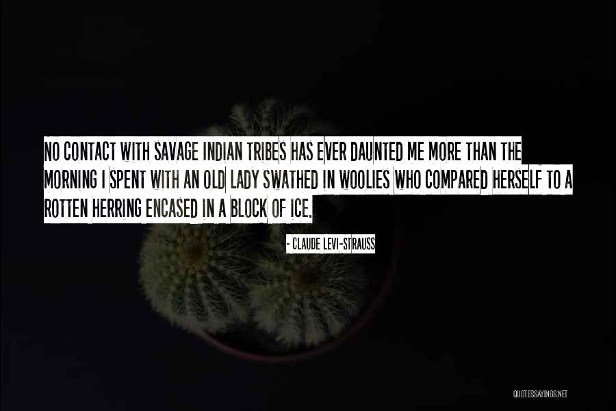 Old Lady Quotes By Claude Levi-Strauss Old Lady Quotes By Claude Levi-Strauss