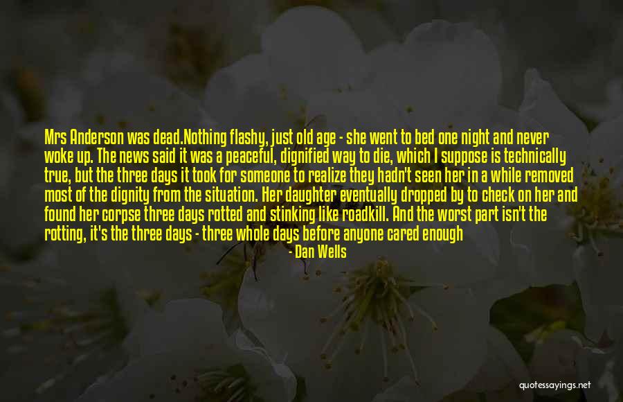 Old Lady Quotes By Dan Wells Old Lady Quotes By Dan Wells