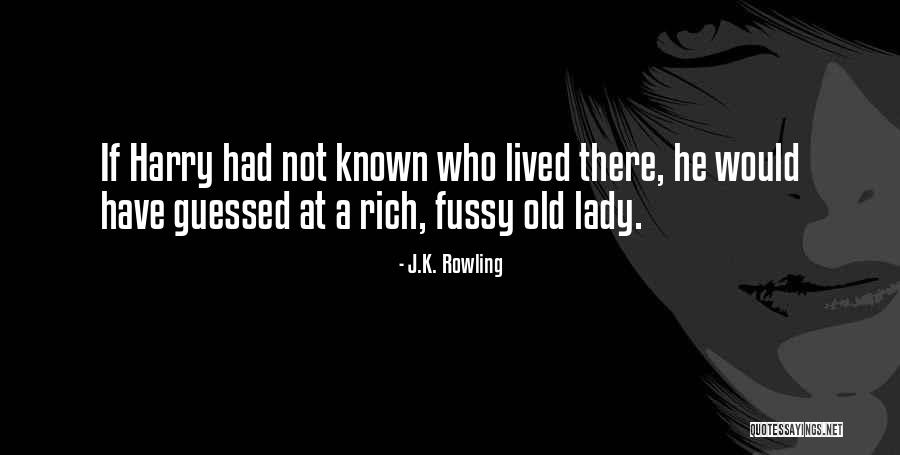 Old Lady Quotes By J.K. Rowling Old Lady Quotes By J.K. Rowling